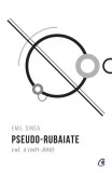 Pseudo-rubaiate (Vol. 4) - Paperback brosat - Emil Dinga - Curtea Veche