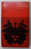A DICTIONARY OF PSYCHOLOGY by JAMES DREVER , 1967