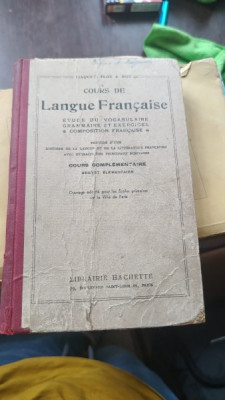 Cours de la langue francaise, etude du vocabulaire, grammaire et exercises - Ch. Maquet foto