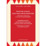 Magyar-angol nagy kollok&aacute;ci&oacute;sz&oacute;t&aacute;r - 17250 magyar sz&oacute;kapcsolat &eacute;s &ouml;sszetett sz&oacute; angol megfelelője - Nagy Gy&ouml;rgy