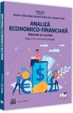 Analiza economico-financiara. Metode si modele - Luminita Horhota, Alexandru Adrian Tole