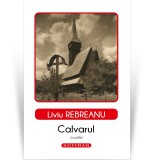 Calvarul - Liviu Rebreanu