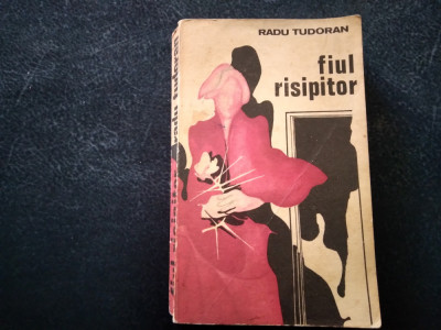 RADU TUDORAN - FIUL RISIPITOR foto