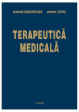 Terapeutica medicală - Hardcover - Gabriel Ungureanu, Adrian Covic - Polirom