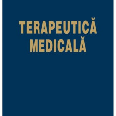 Terapeutica medicală - Hardcover - Gabriel Ungureanu, Adrian Covic - Polirom