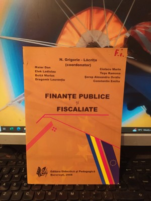 Grigorie Lăcrița și colab., Finanțe publice și fiscalitate, București 2008, 196 foto
