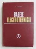 Plautius Andronescu - Bazele electrotehnicii ( Vol. I )