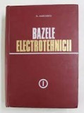 Plautius Andronescu - Bazele electrotehnicii ( Vol. I )