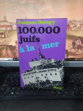 Jacques Derogy, 100.000 juifs a la mer, Stock, Paris 1973, 069