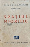 Spatiul mioritic - 1936 - Lucian Blaga (L197)
