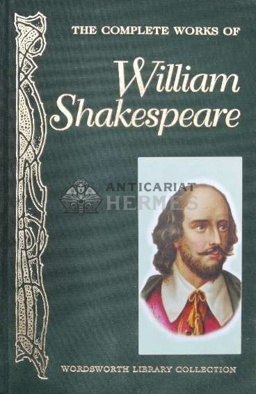 THE COMPLETE WORKS OF William Shakespeare - 2007 - William Shakespeare (K43)