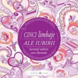 Cele cinci limbaje ale iubirii. Secretul iubirii care dureaza. Carte de colorat motivationala pentru adulti/Gary Chapman, Curtea Veche Publishing