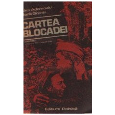Cartea Blocadei - Leningrad, septembrie 1941 - ianuarie 1944