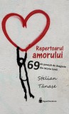 Repertoarul amorului &ndash; Stelian Tanase