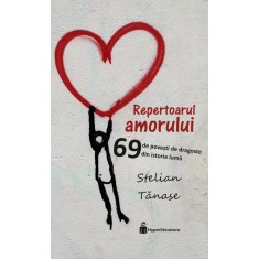Repertoarul amorului &ndash; Stelian Tanase