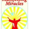 Manifesting Miracles: Specific Instructions and 36 Answers to Your Questions about Manifestation