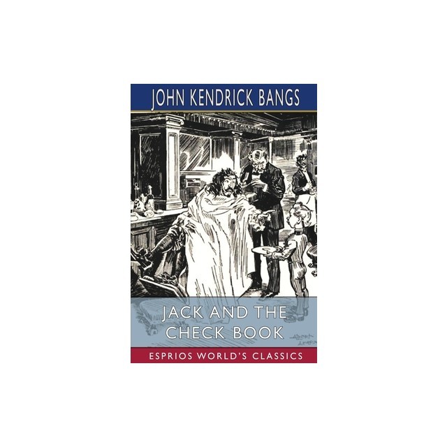 Jack and the Check Book (Esprios Classics)