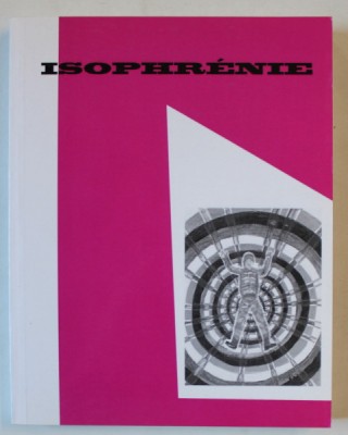 ISOPHRENIE , IMPRESSION JUIN 2017 foto