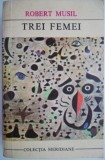 Trei femei &ndash; Robert Musil