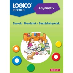 Logico Piccolo 5405a - Anyanyelv: Szavak - Mondatok - Besz&eacute;dhelyzetek - Margarethe Fimmen-Marquardt