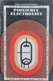 PIONIERUL ELECTRONIST-MIHAI CONSTANTINESCU-353663