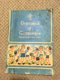 GRAMATICA SI COMPUNERE PENTRU CLASA A III A, AN 1972, 118 PAGINI