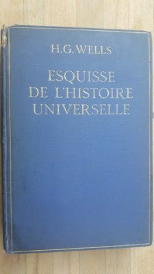 Esquisse de l&amp;#039;histoire universelle- H.G.Wells Anul 1926 foto