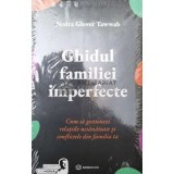 Ghidul familiei imperfecte - Nedra Glover Tawwab ($T121)