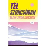T&eacute;l Szokcs&oacute;ban - Elisa Shua Dusapin