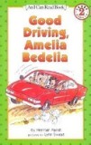 Good Driving, Amelia Bedelia