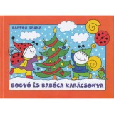Bogy&oacute; &eacute;s Bab&oacute;ca kar&aacute;csonya - T&eacute;lap&oacute;, Kar&aacute;csony - Bartos Erika