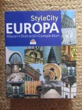 Style City. Europa. Afaceri, distractii, cumparaturi