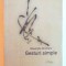 GESTURI SIMPLE de GHEORGHE DRUMARU , 2004
