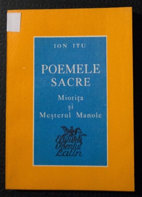Ion Itu - Poemele sacre Miorița și Meșterul Manole foto