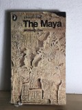 The Maya - Michael D. Coe, Pelican Book, 1971, Engleza, Istorie, Cultura Maya, Civilizatie Precolumbiana