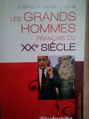 B. Berthou, S. Chautard, G. Guislain - Les grandes hommes francais du xx siecle (2008) foto