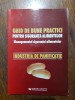 Ghid Bune Practici - Industria Panificatiei, Uranus, 2005, 174 pagini - Carte Tehnica Alimentara