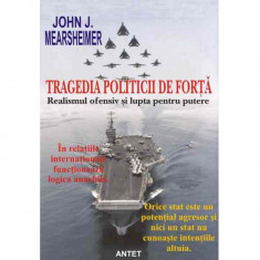 Tragedia politicii de forta - John J. Mearsheimer foto