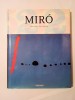 Walter Erben - Joan Miro (1893-1983). The Man and His Work (album Taschen, cartonat, 240 p.)