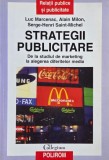 Strategii publicitare. De la studiul de marketing la alegerea diferitelor media - Luc Marcenac