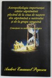 ASTROPSIHOLOGIA IMPORTANTEI ZILELOR SAPTAMANII PLECAND DE LA ZIUA DE NASTERE de ANDREI EMANUEL POPESCU , 2015
