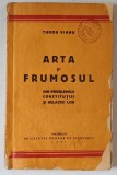 ARTA SI FRUMOSUL DIN PROBLEME CONSTITUTIEI SI RELAIILE LOR- TUDOR VIANU, BUC.1931