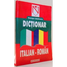 DICTIONAR ITALIAN-ROMAN de GEORGE LAZARESCU , 2000