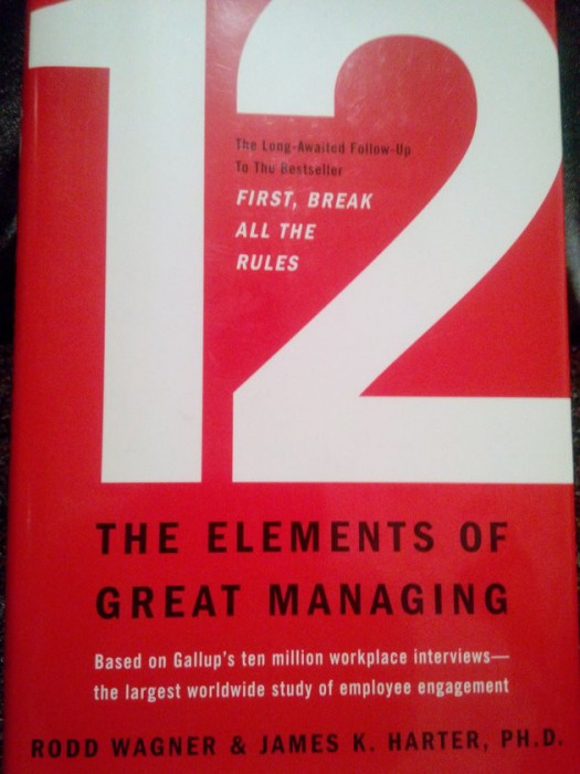 Rodd Wagner - 12 the elements of great managing (2006)