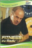 Cumpara ieftin Fitness cu Radu - Radu Teodorescu