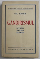 GANDIRISMUL - ISTORIC , DOCTRINA , REALIZARI de GH. VRABIE , 1940 , DEDICATIE CATRE VASILE BANCILA * foto