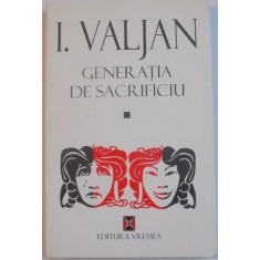 GENERATIA DE SACRIFICIU de I. VALJAN , 1998