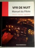 VFR de nuit - Manuel du pilote - Michel Moerenhout * (Manualul pilotului - limba franceza)