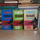 ION MIHAI PACEPA - CARTEA NEAGRA A SECURITATII ( 3 VOL. ) , 1999 *