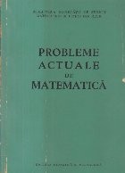 Probleme actuale de matematica (Editie 1963) foto